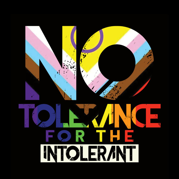 No Tolerance for the Intolerant