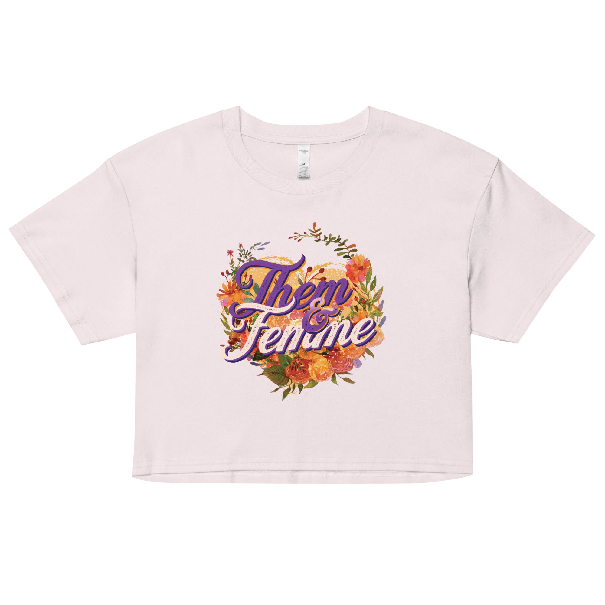 "Them and Femme" Fem crop top
