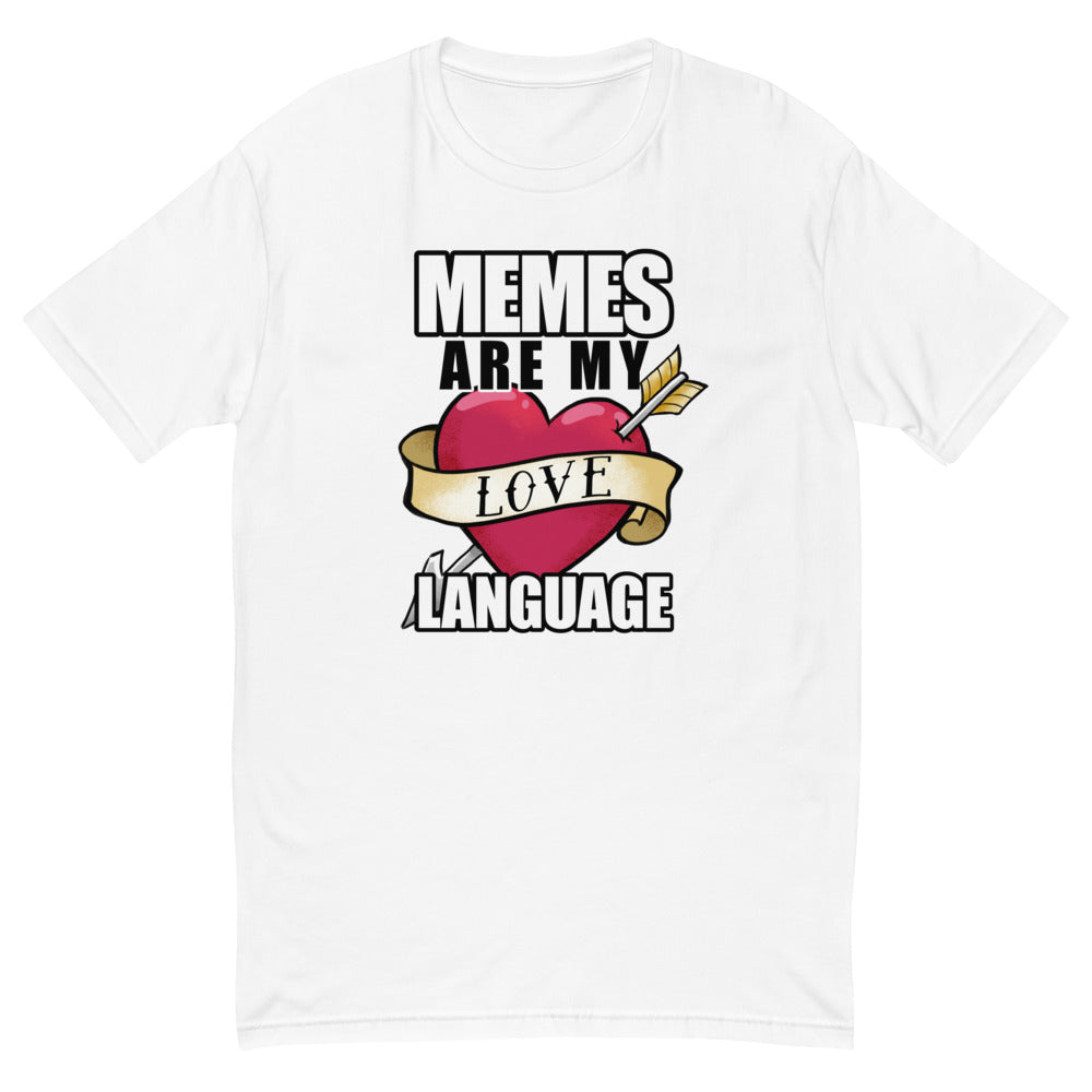 Memes Are My Love Language Masc Fit Tee