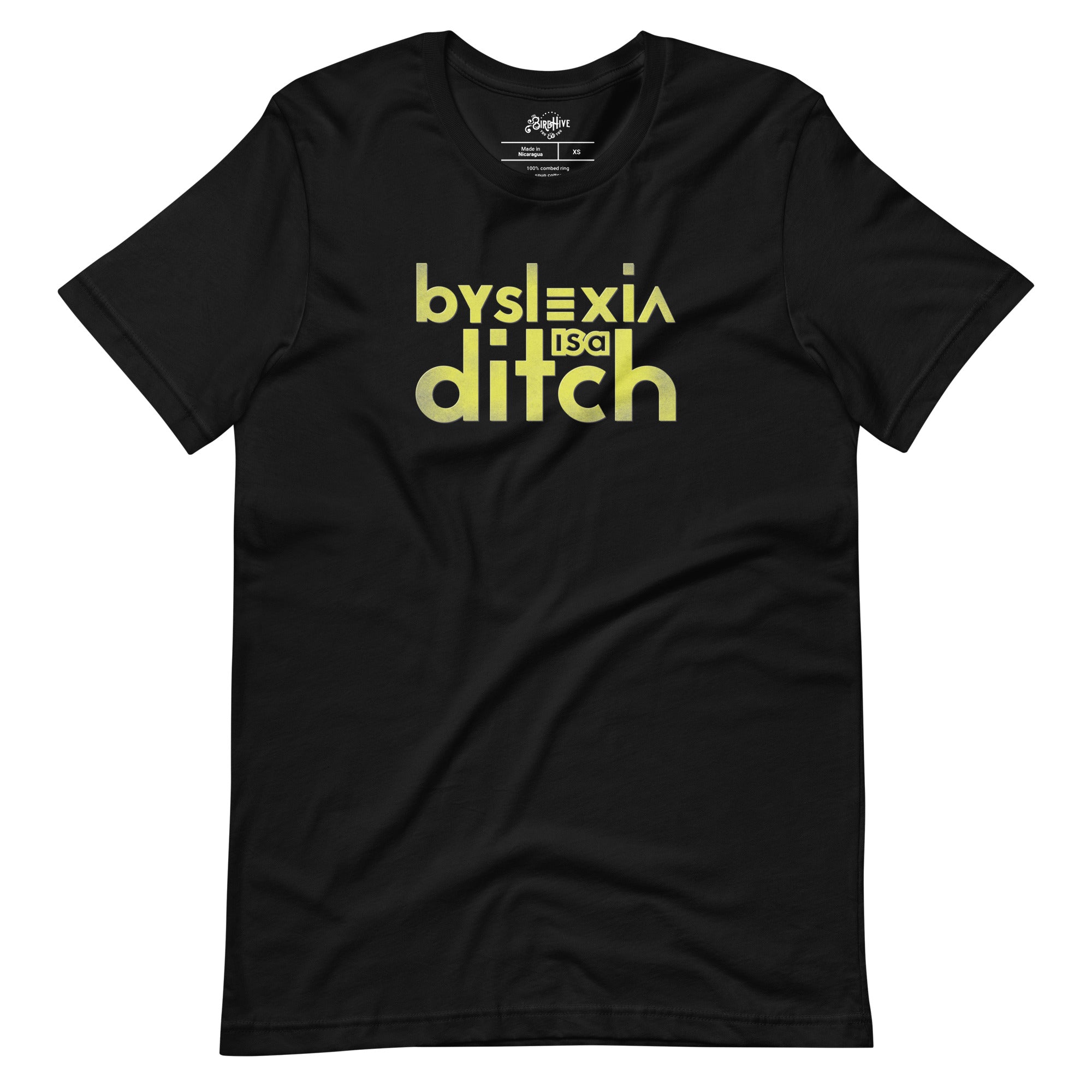 "byslexia is a ditch" Unisex t-shirt