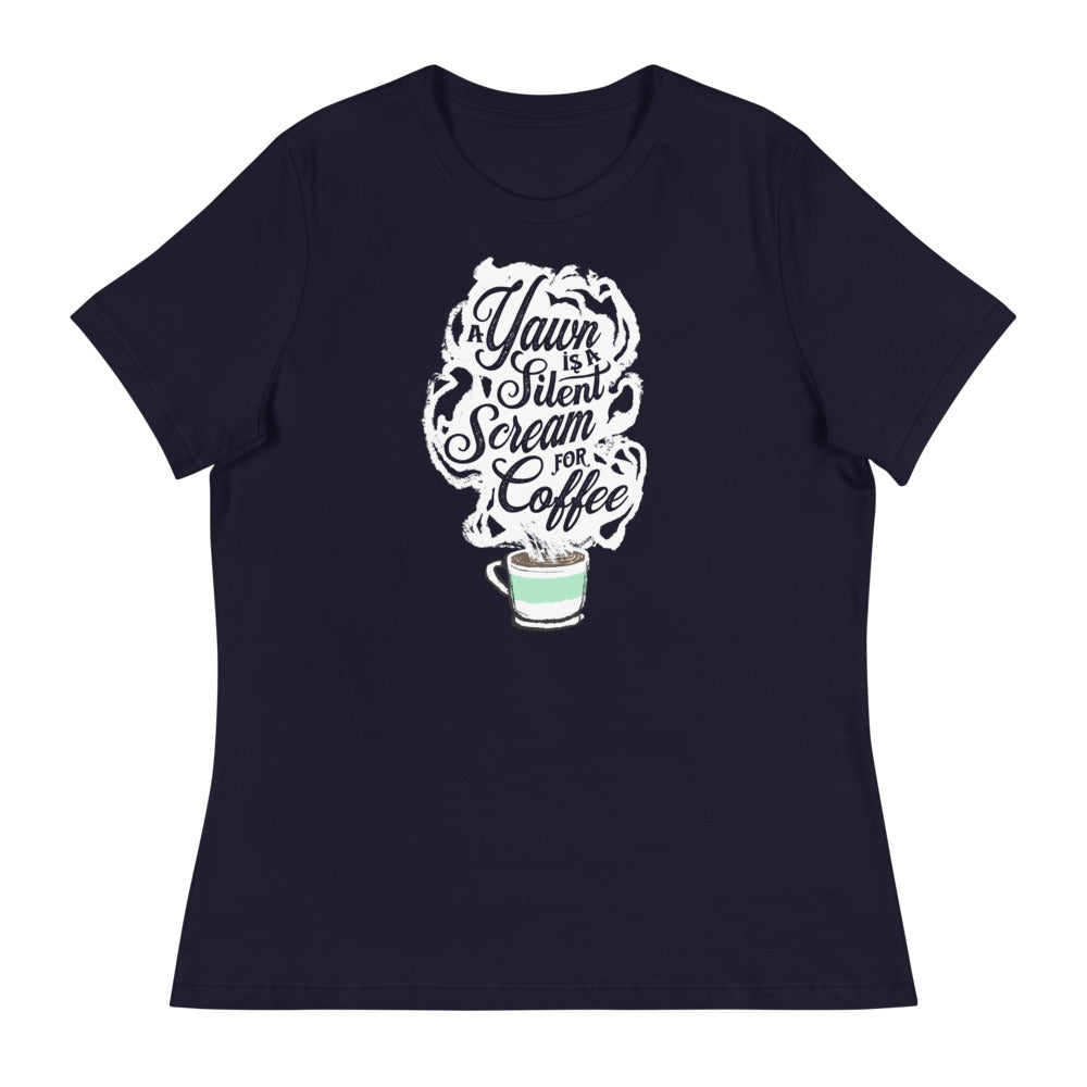 Navy blue Fem relaxed fit Tee with White coffee cup with green stripe filled with hot coffee that is releasing white steam. "A Yawn is a Silent Scream for Coffee" written in the steam.