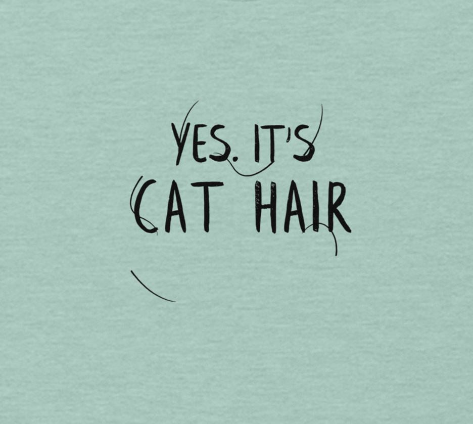 YES. It's Cat Hair