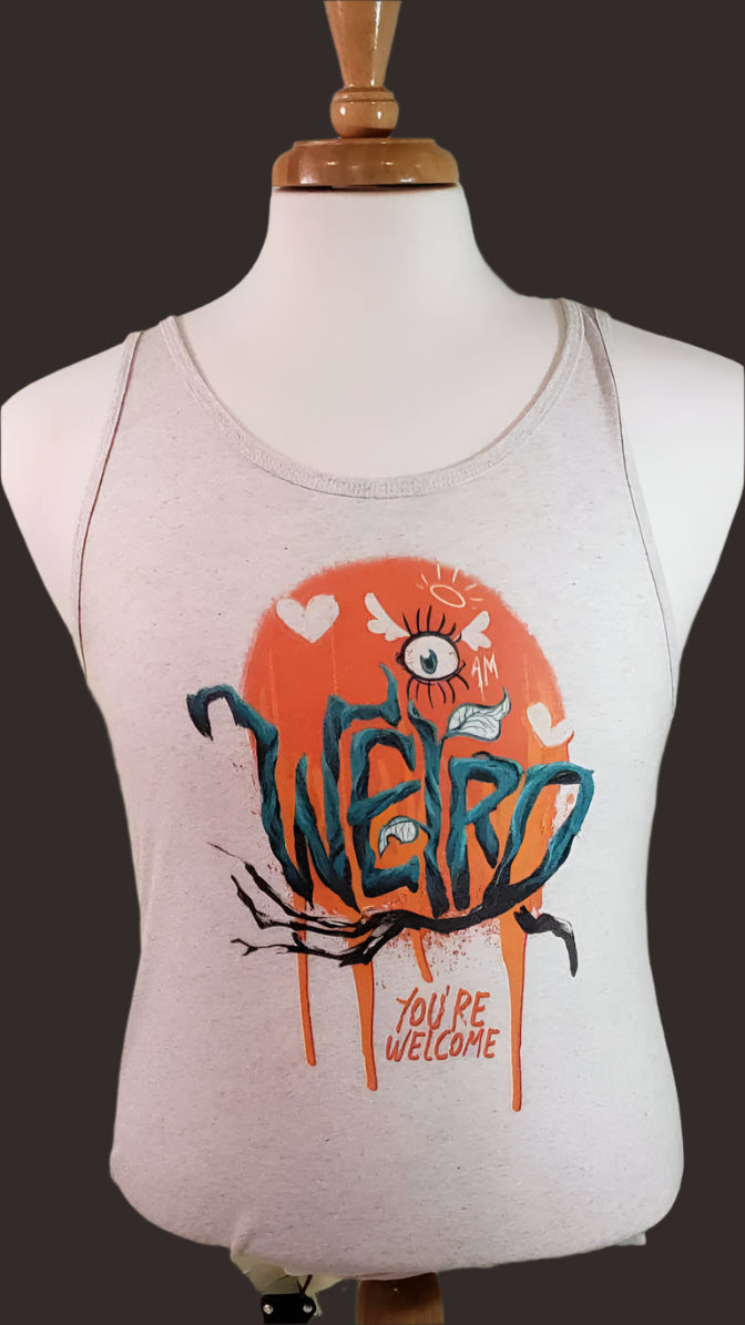 Tank top on a mannequin with "I'm weird you're welcome" design