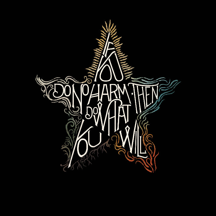 "If you do no harm, then do what you will" in a pentagram with elements around it