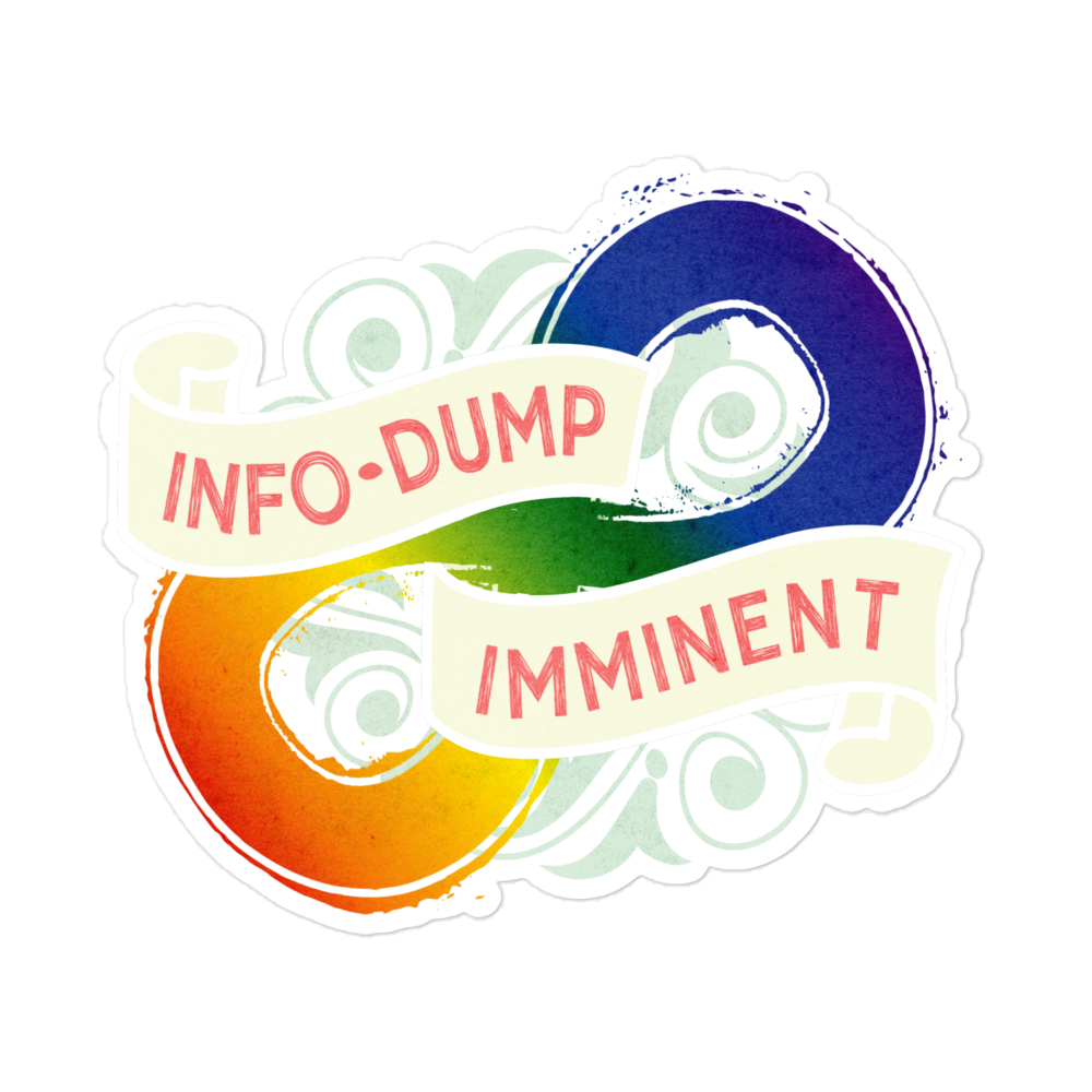 "InfoDump Imminent" Bubble-free stickers