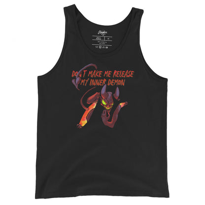 "Don't Make Me Release My Inner Demon" Unisex Tank Top