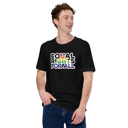 "Equal Rights for All" on black Unisex t-shirt