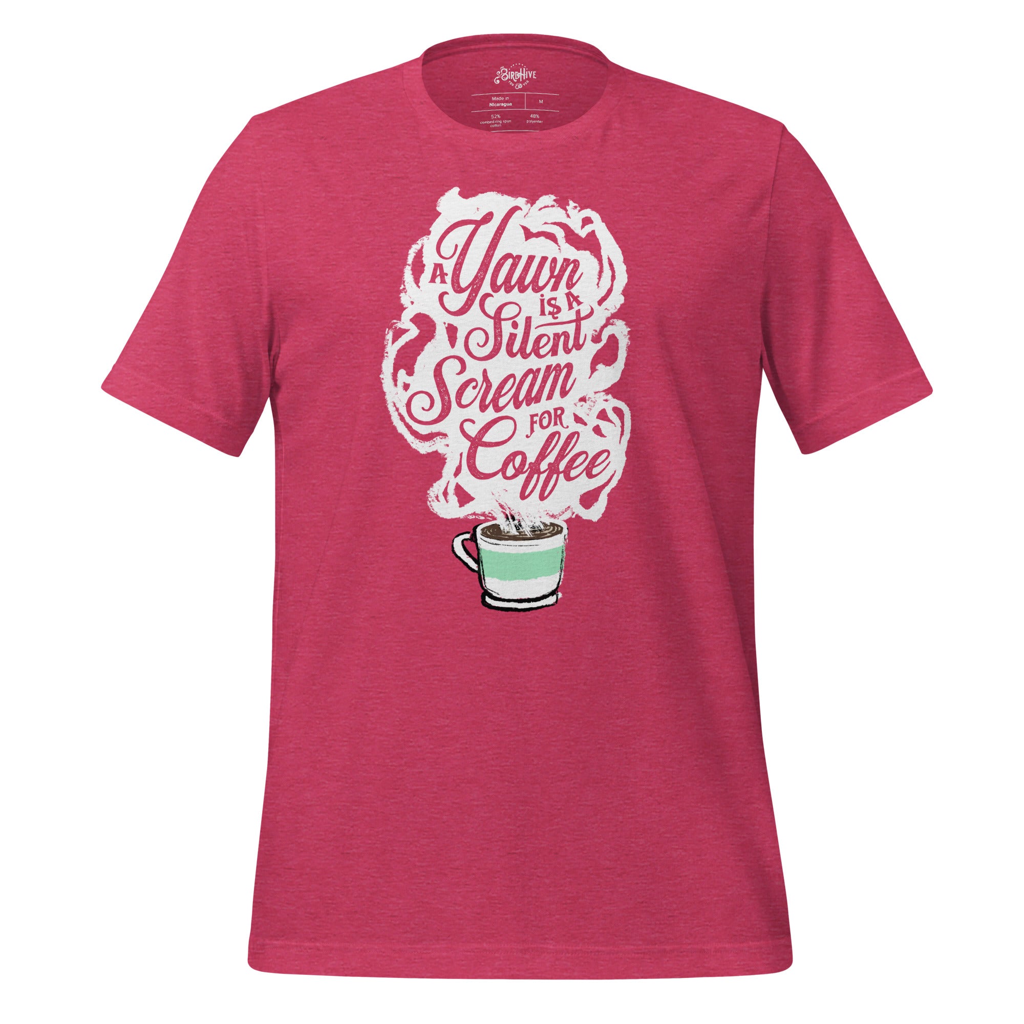 A Yawn is a Silent Scream for Coffee Unisex Fit Tee