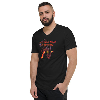 "Don't Make Me Release My Inner Demon" Unisex Short Sleeve V-Neck T-Shirt