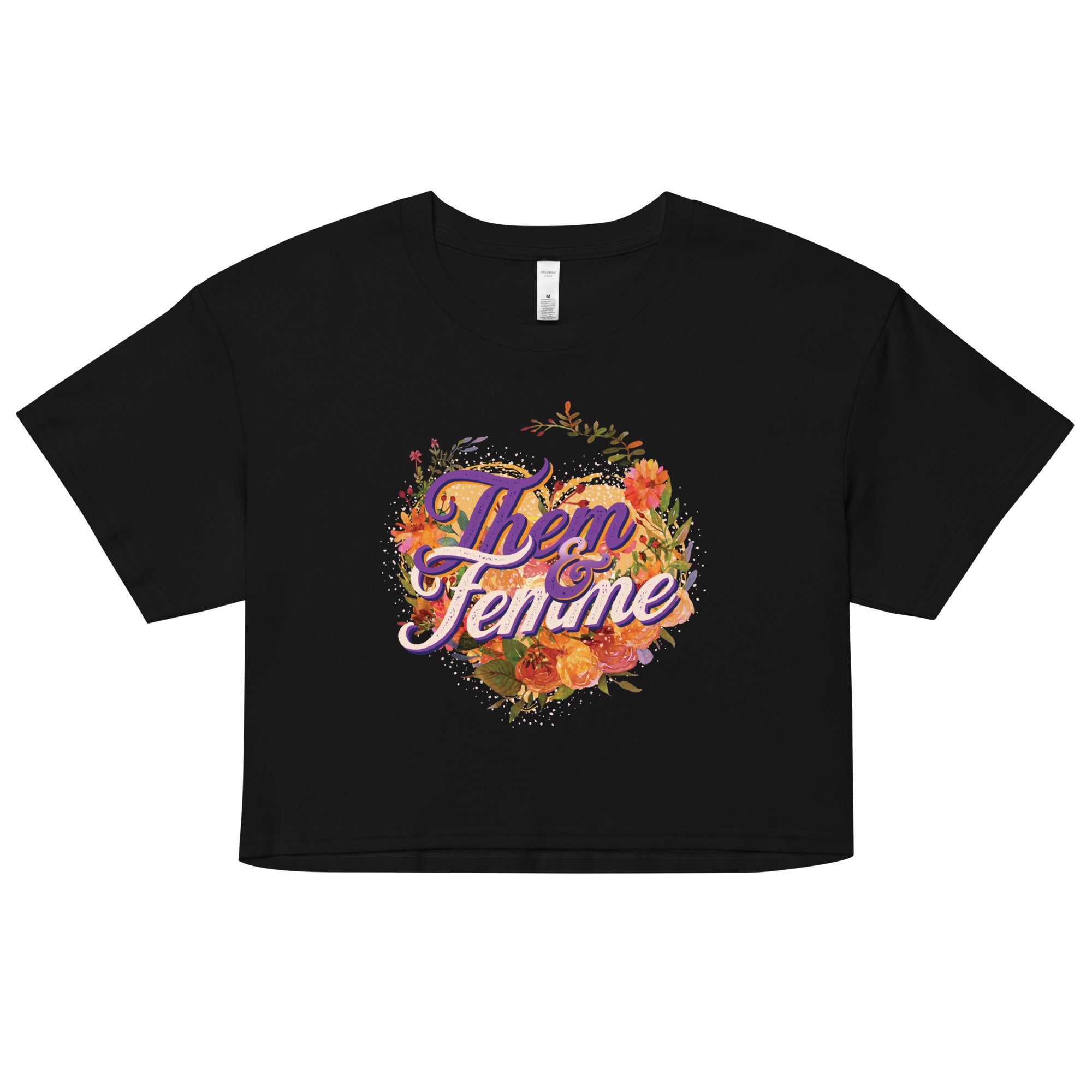 "Them and Femme" Fem crop top