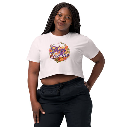 "Them and Femme" Fem crop top