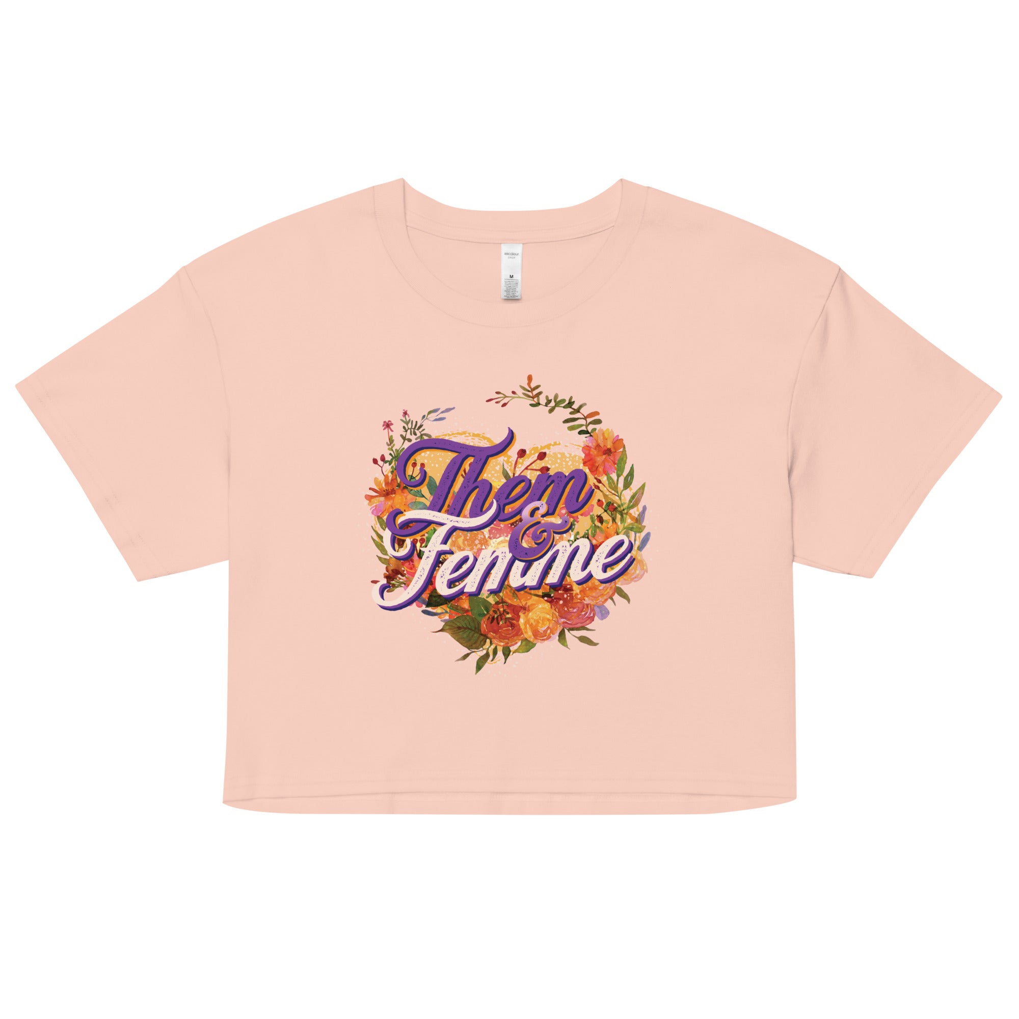 "Them and Femme" Fem crop top