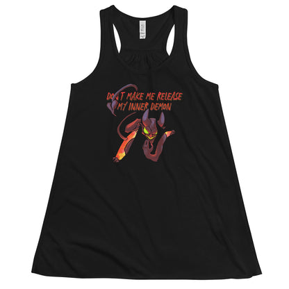 "Don't Make Me Release My Inner Demon" Fem Flowy Racerback Tank