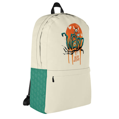 "I'm Weird, You're Welcome" Backpack