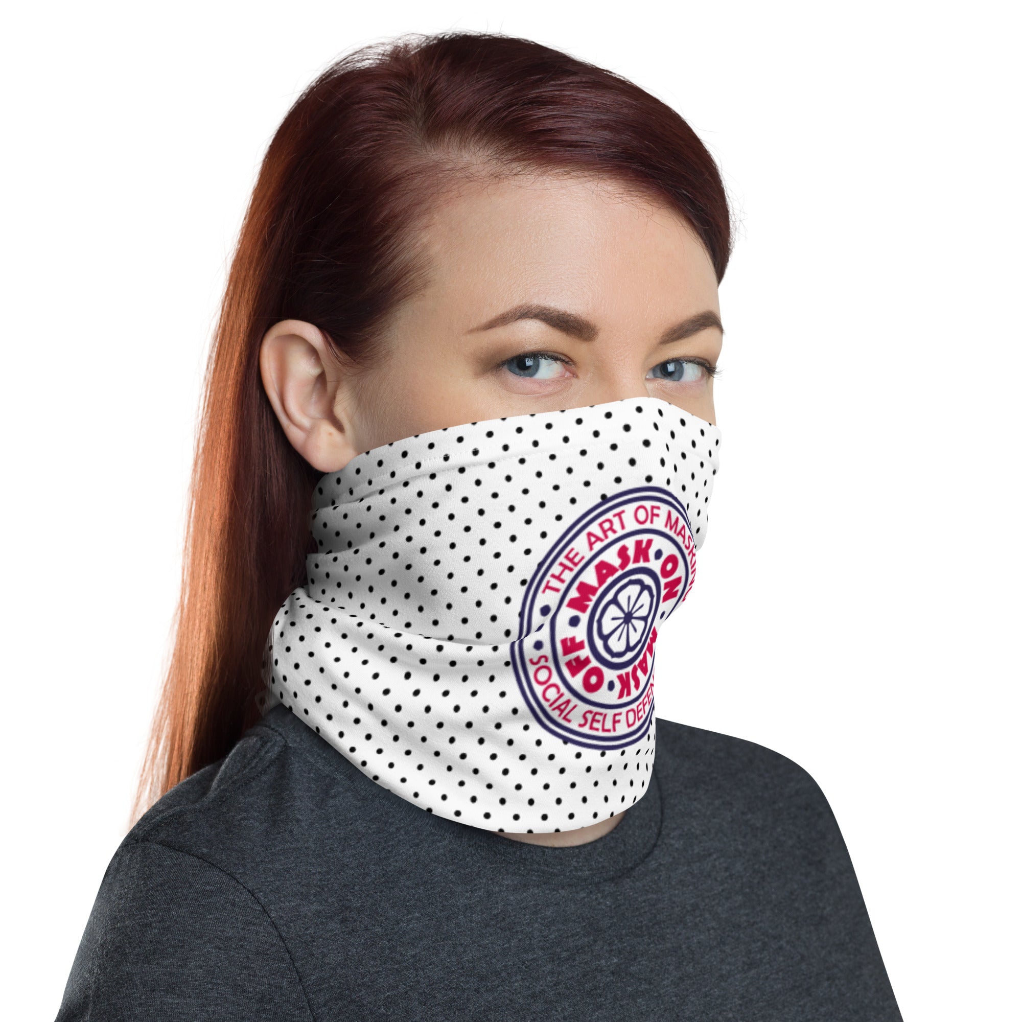 “Mask ON Mask OFF” Neck Gaiter