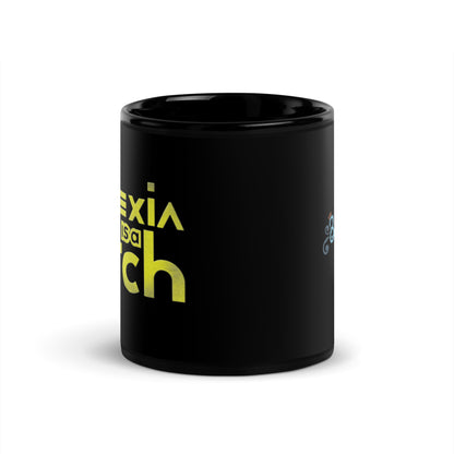 "byslexia is a ditch" Black Glossy Mug