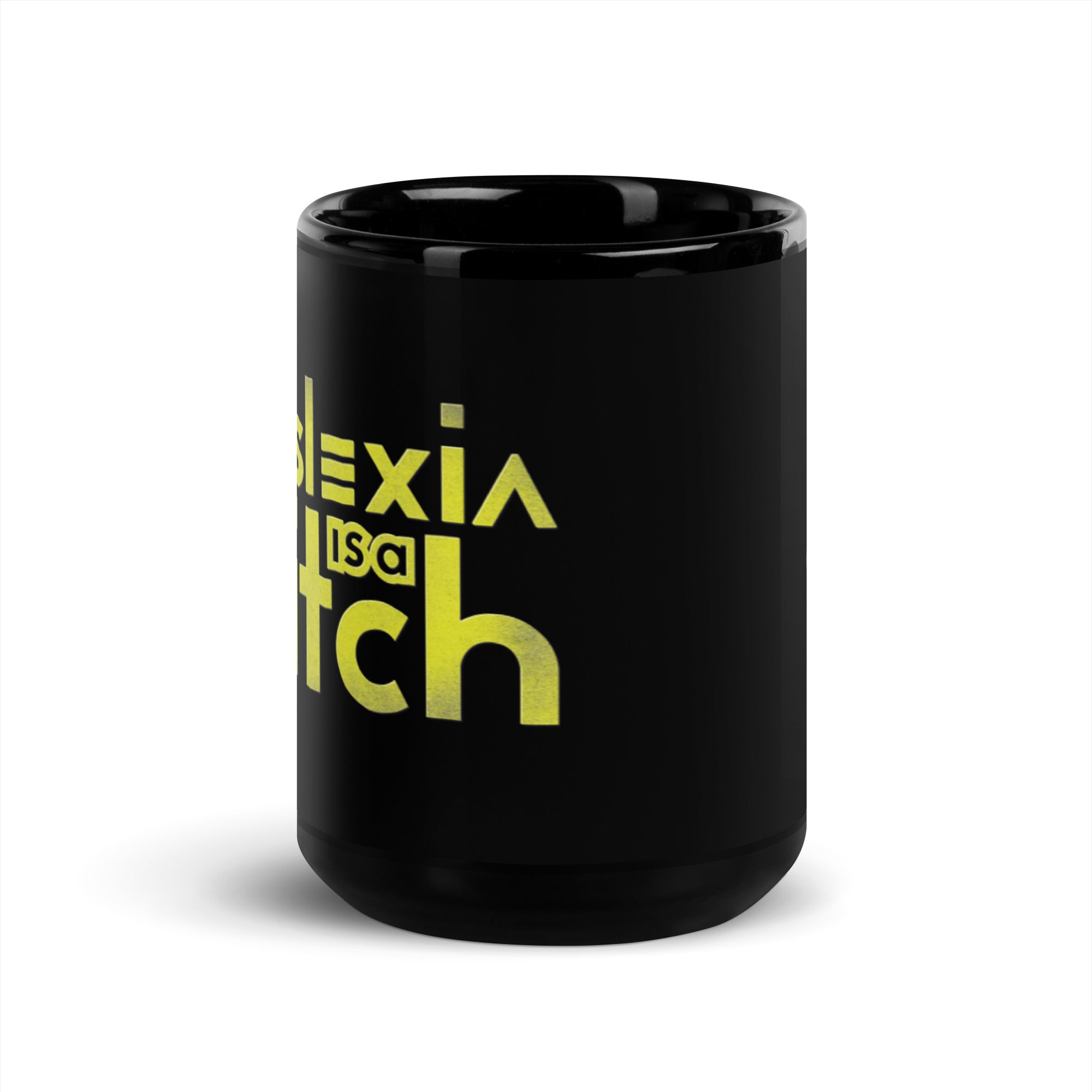 "byslexia is a ditch" Black Glossy Mug