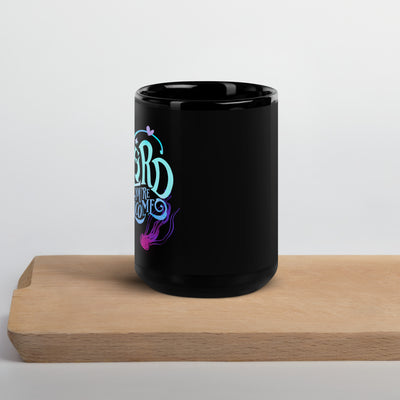 Blue "I'm Weird, You're Welcome" Black Glossy Mug