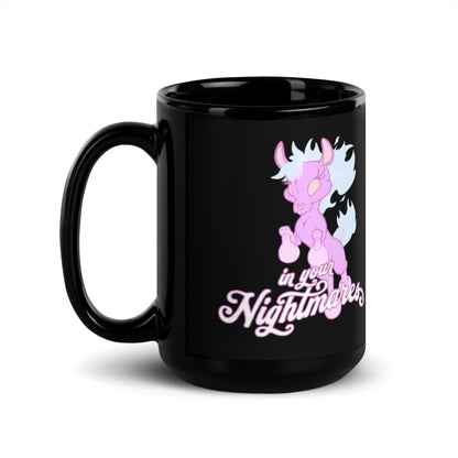 "In Your Nightmares" Black Glossy Mug