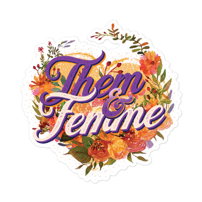 Them and Femme  Bubble-free stickers