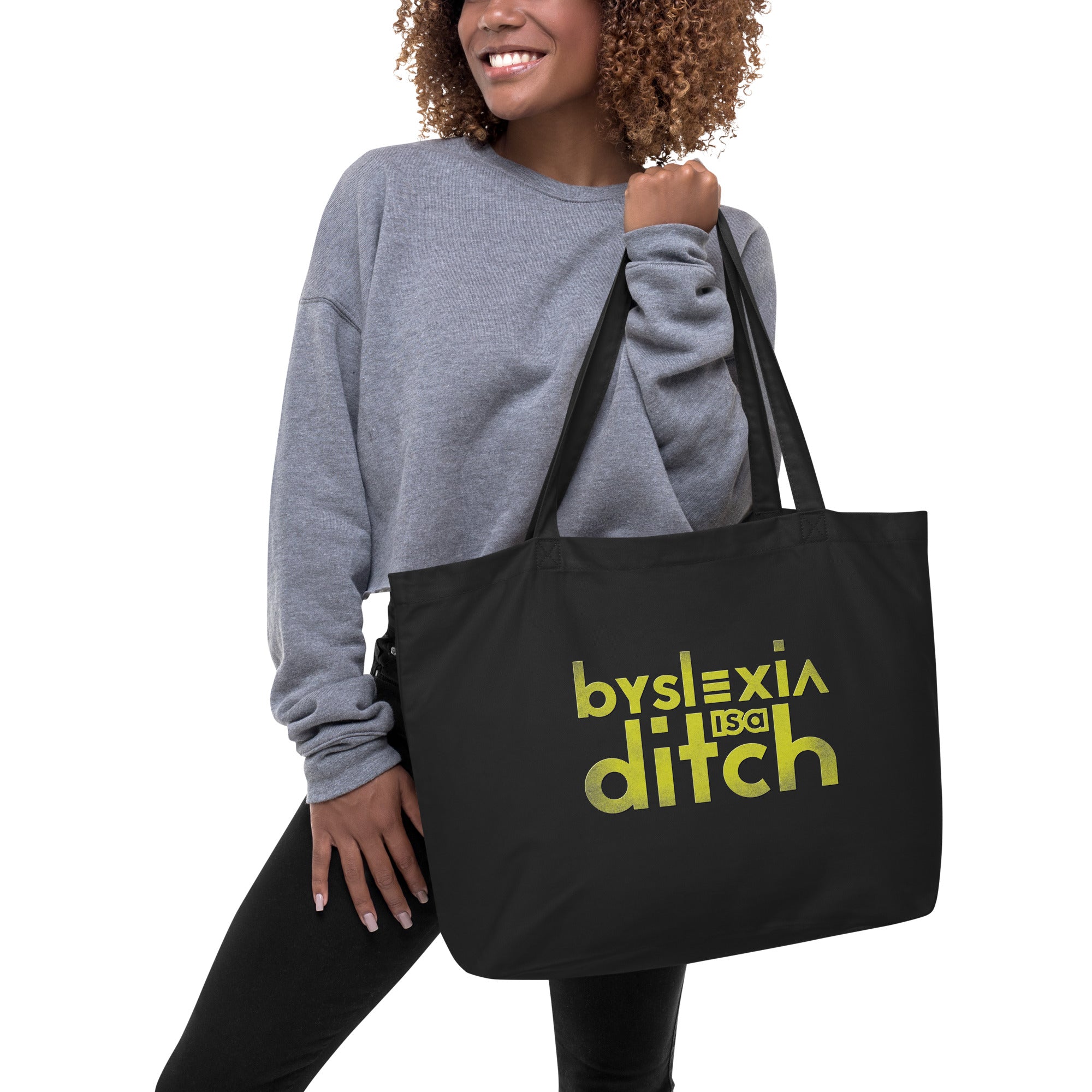 "byslexia is a ditch" Large organic tote bag