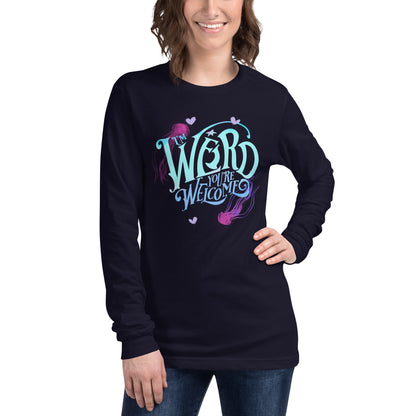 Blue "I'm Weird, You're Welcome" Unisex Long Sleeve Tee