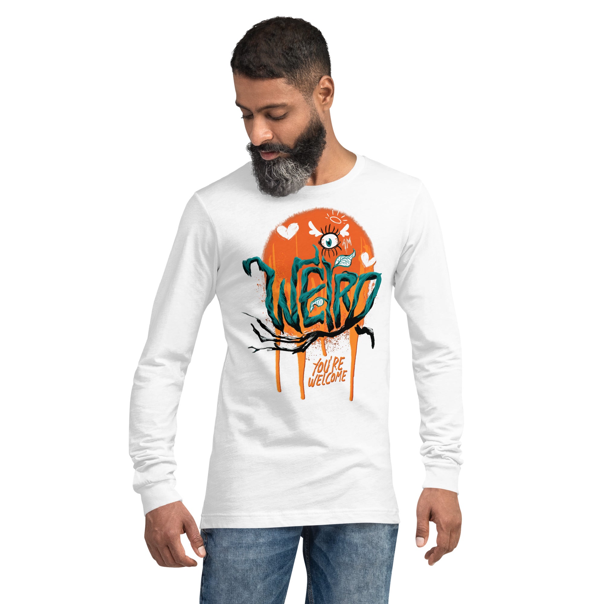 "I'm Weird, You're Welcome" Unisex Long Sleeve Tee