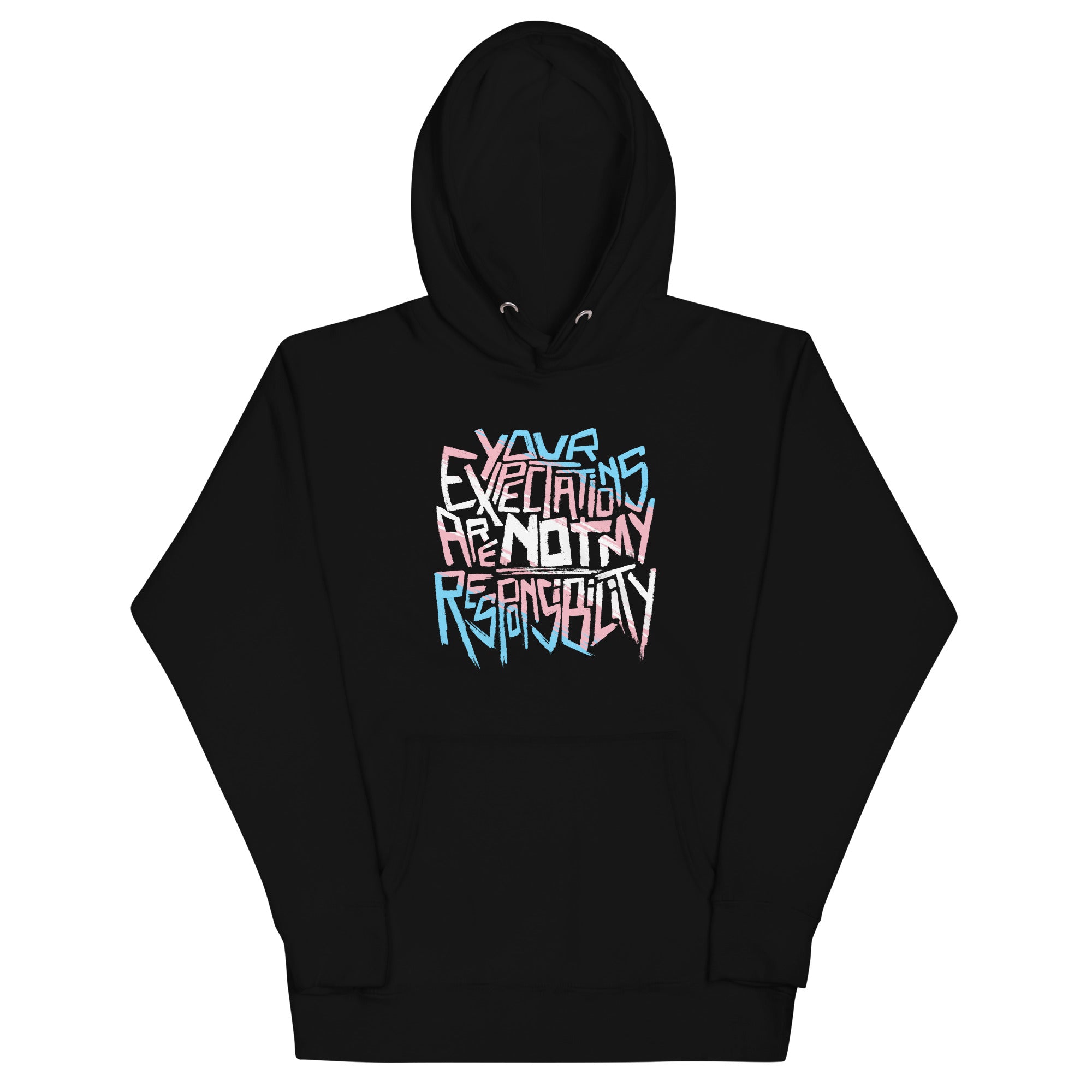 "Your Expectations are NOT my Responsibility" Unisex Hoodie