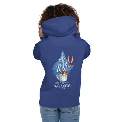 “Not All Who Wander Are Lost. Some Are In Search Of Hot Cocoa” Unisex Hoodie