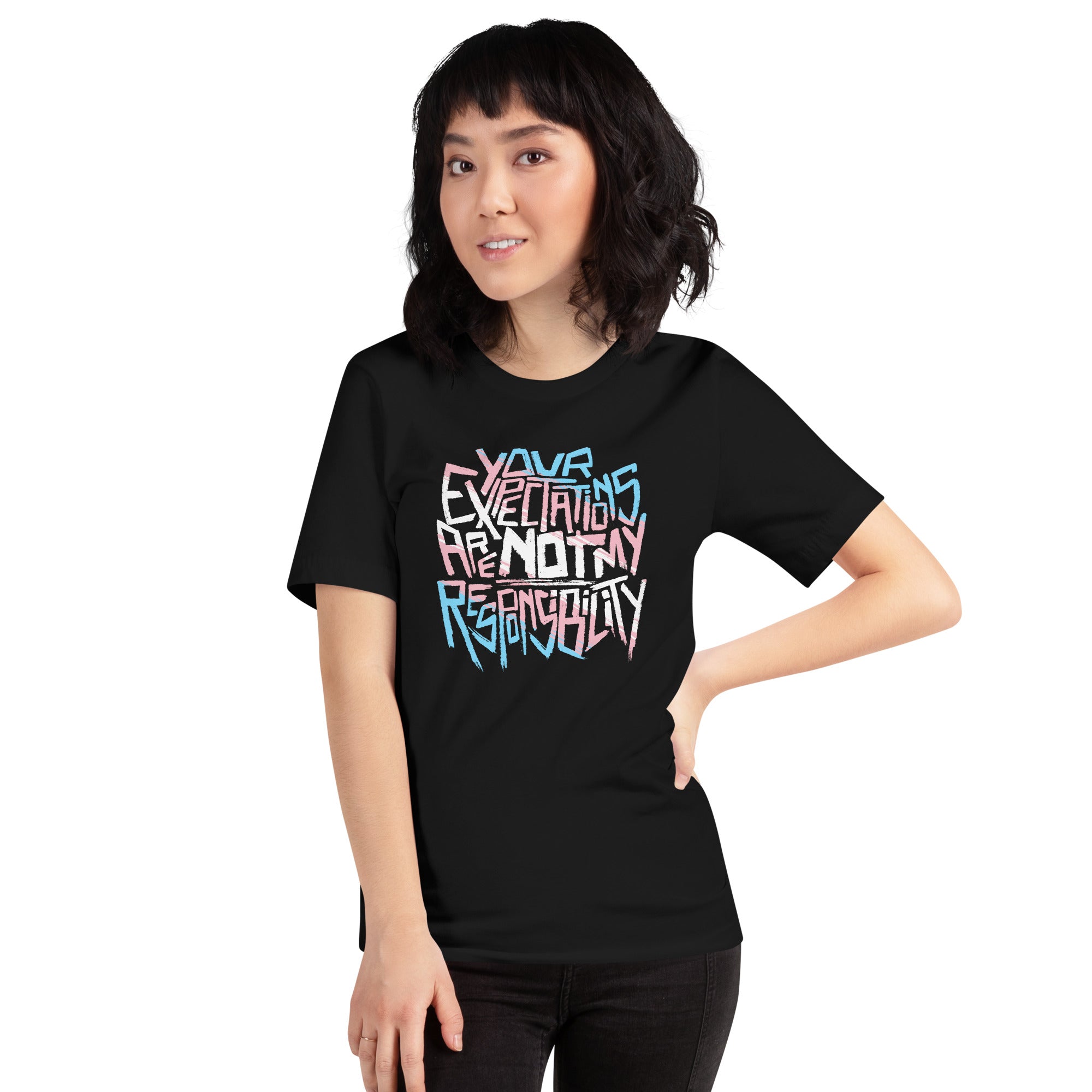 Your Expectations Are Not My Responsibility Unisex Fit Tee