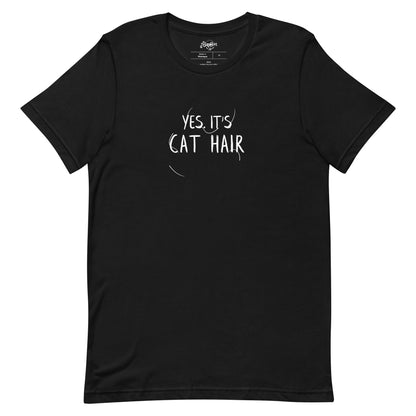 YES. IT'S CAT HAIR Unisex fit tee