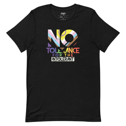 No Tolerance for the intolerant Unisex t-shirt