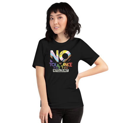 No Tolerance for the intolerant Unisex t-shirt