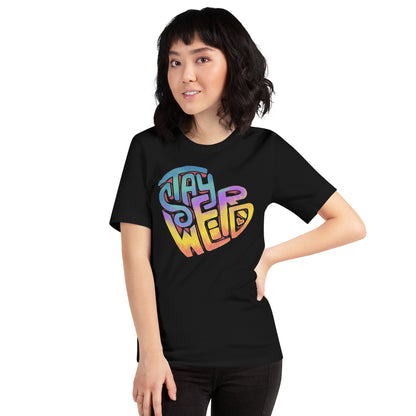 "Stay Weird" Unisex fit t-shirt