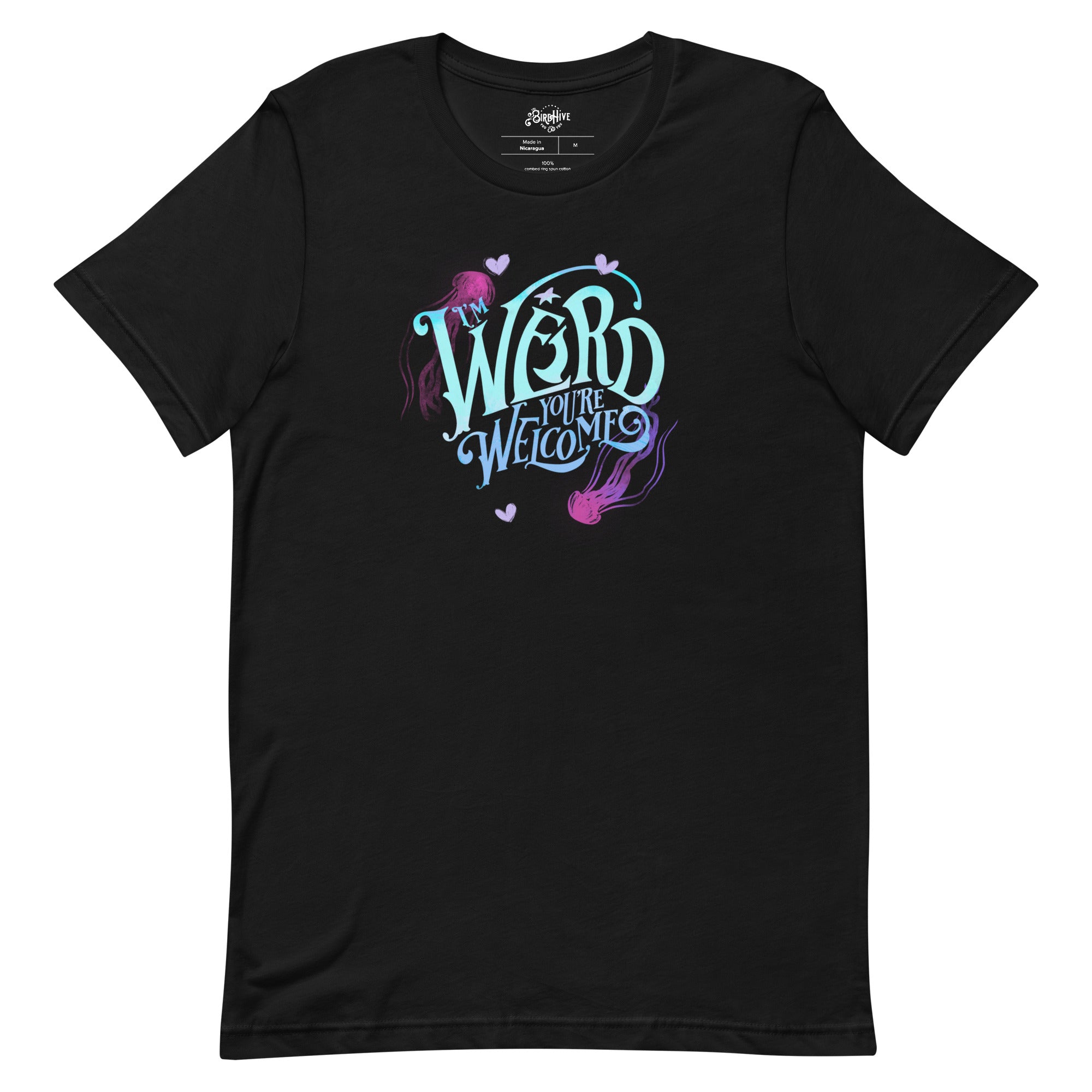 Blue "I'm Weird, You're Welcome" Unisex fit t-shirt