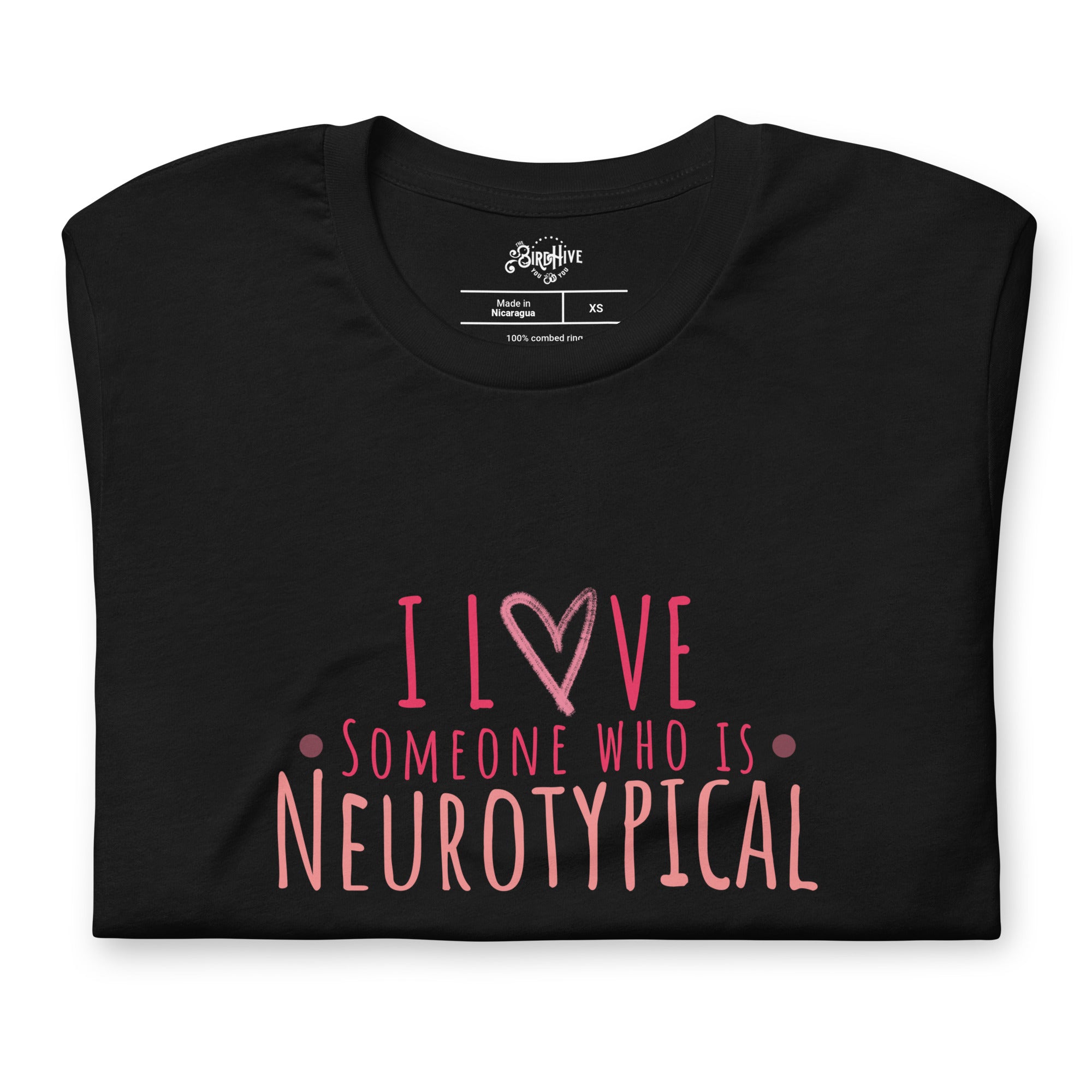 "I Love Someone who is Neurotypical" Unisex t-shirt