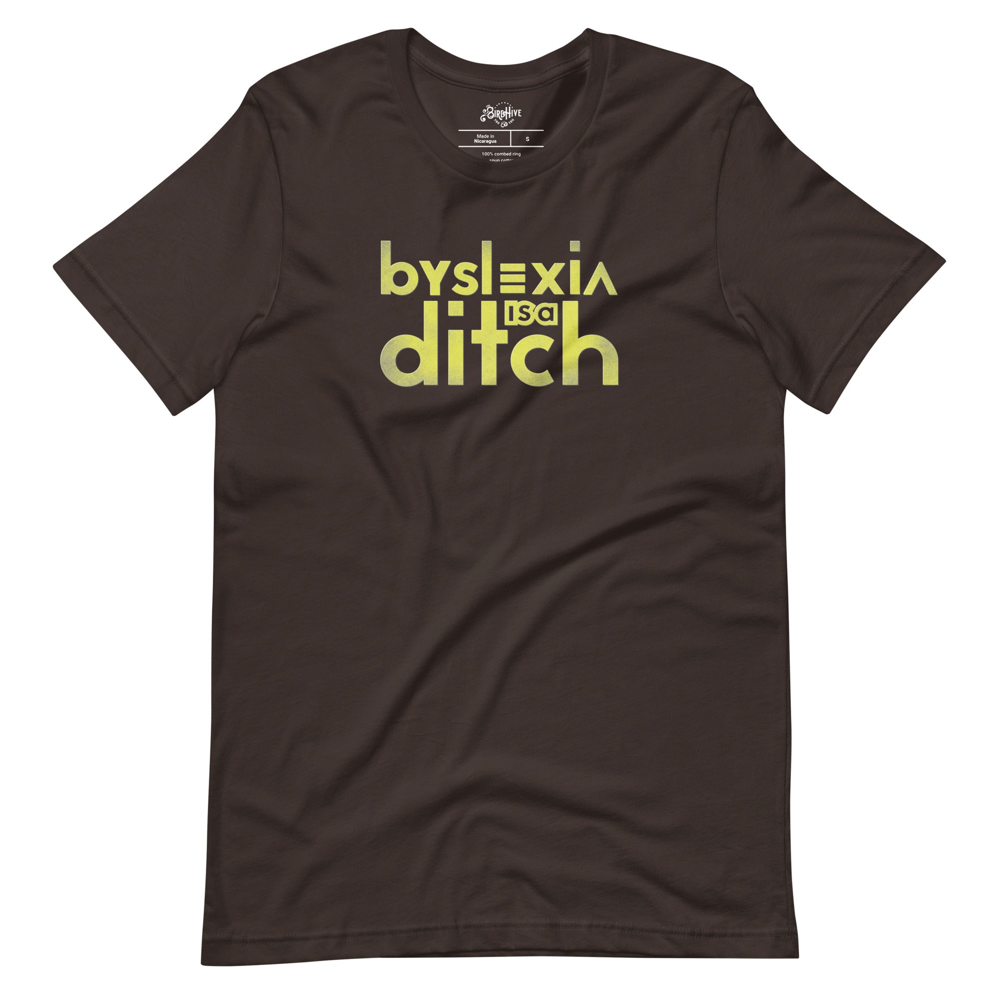 "byslexia is a ditch" Unisex t-shirt