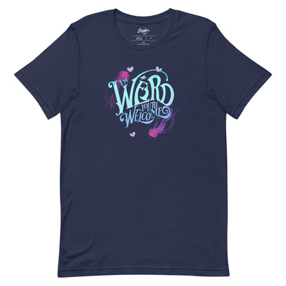 Blue "I'm Weird, You're Welcome" Unisex fit t-shirt