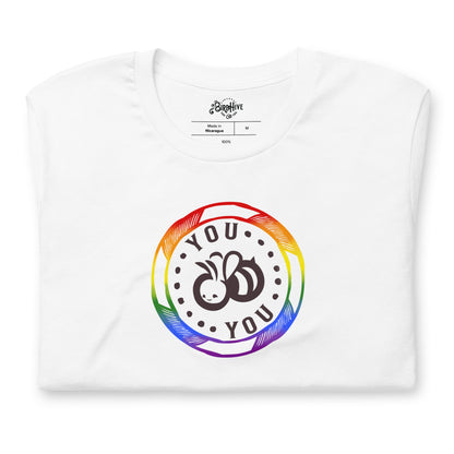 You "Bee" You - Pride Unisex Fit Tee on White