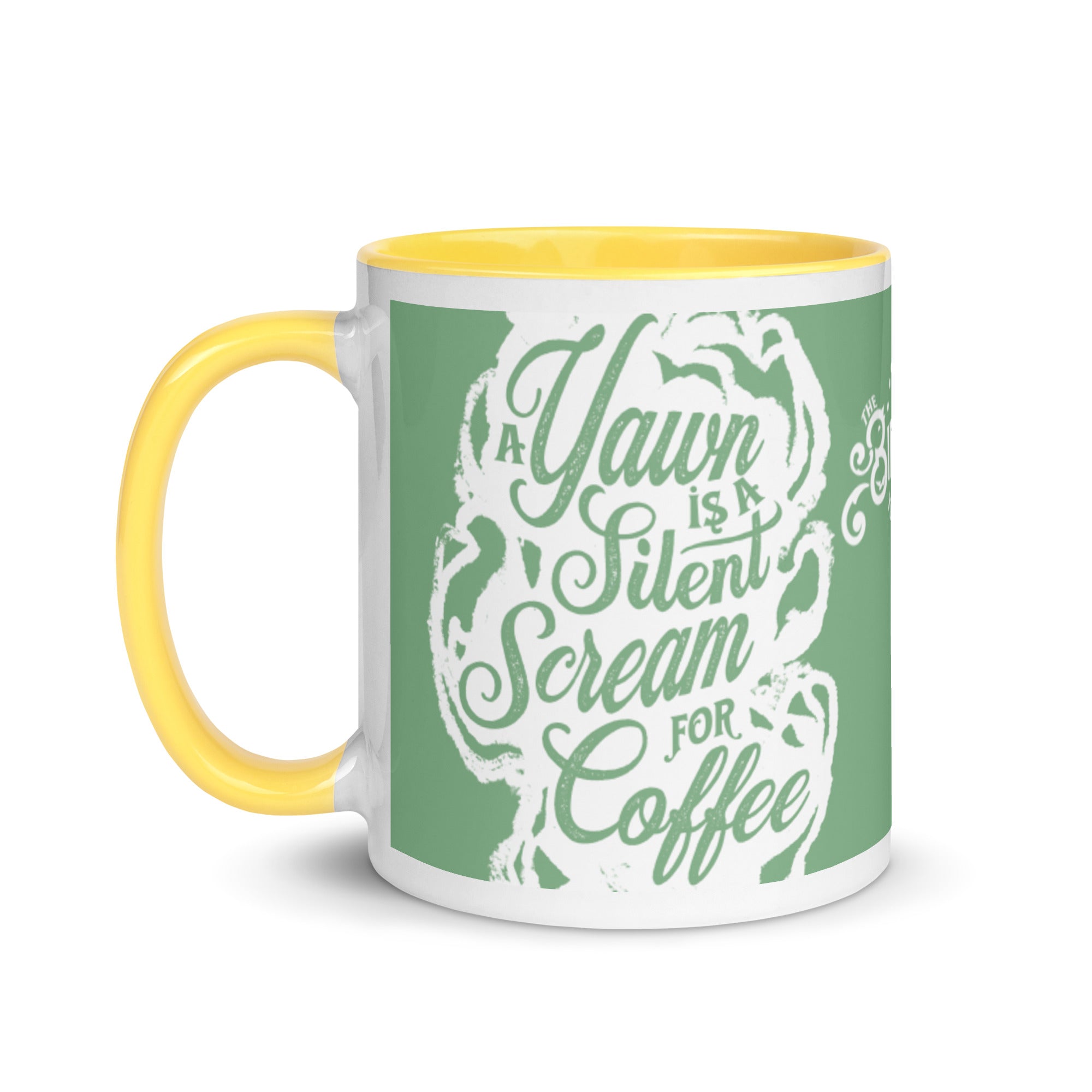 "A Yawn is a Silent Scream for Coffee" Mug with Color Inside