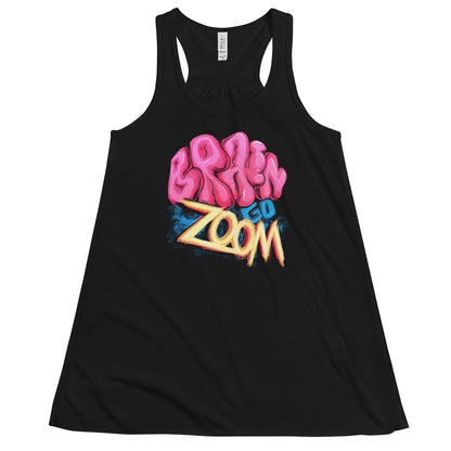 "Brain go Zoom" Fem Fit Flowy Racerback Tank