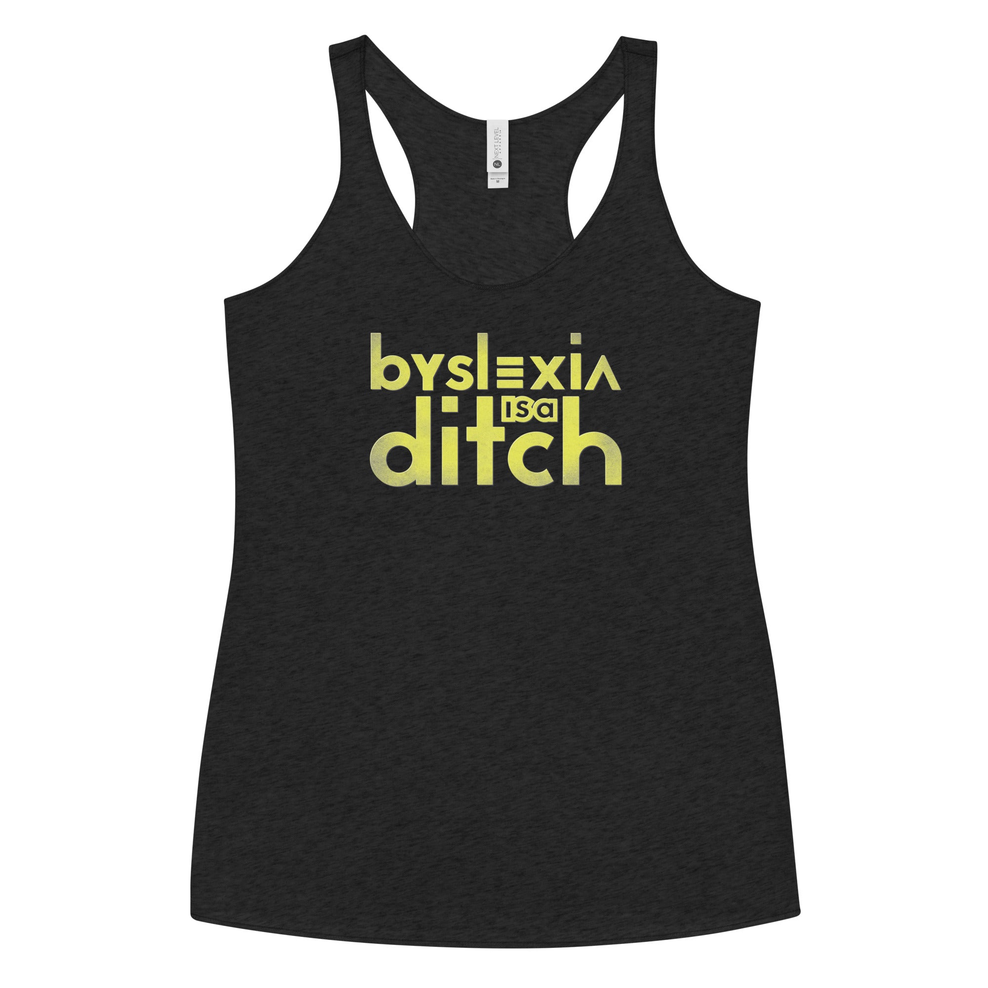 "byslexia is a ditch" Fem Fit Racerback Tank