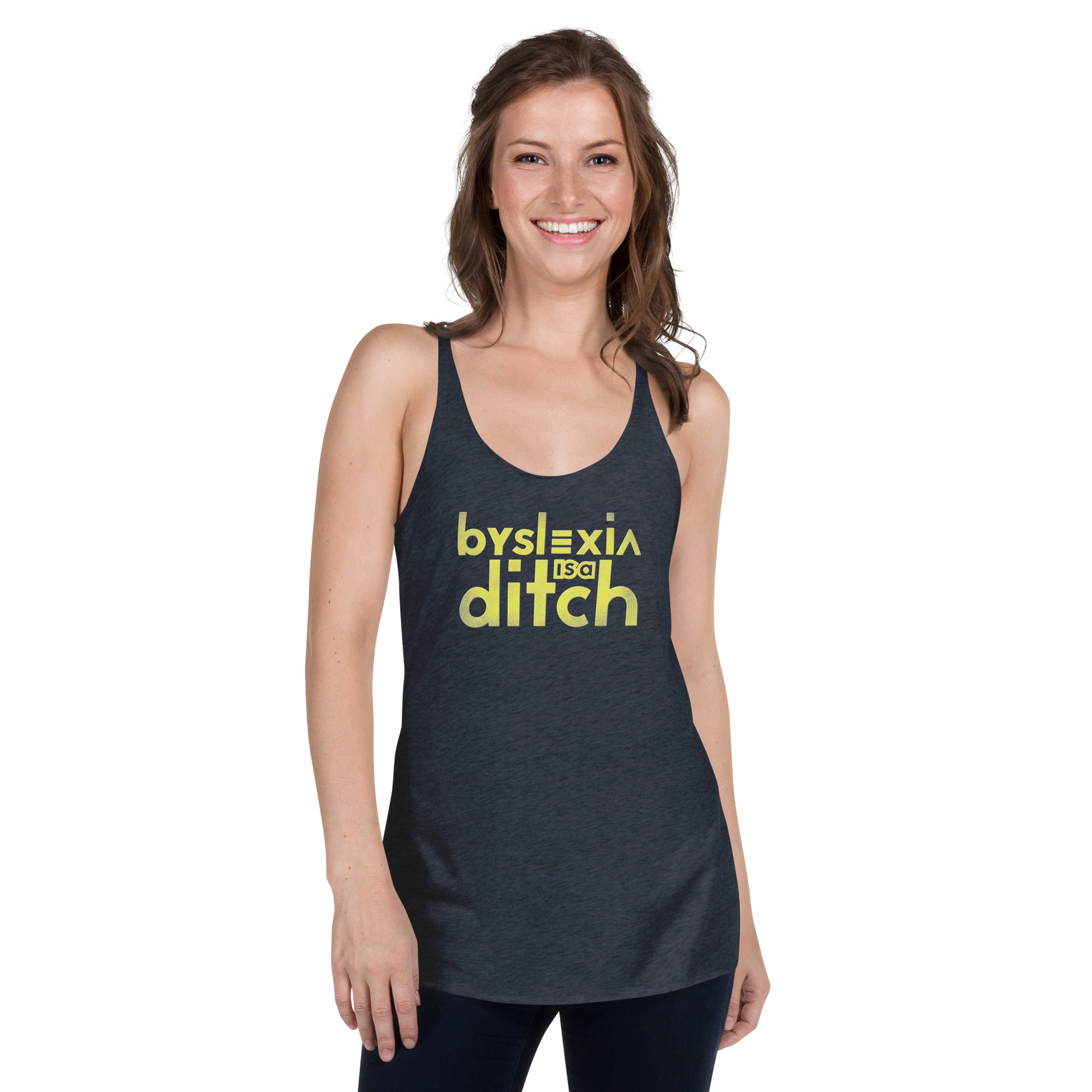 "byslexia is a ditch" Fem Fit Racerback Tank