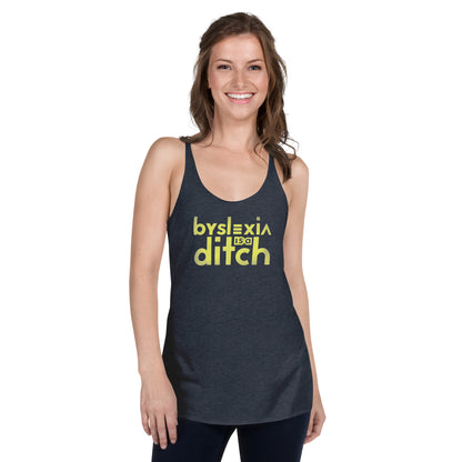 "byslexia is a ditch" Fem Fit Racerback Tank
