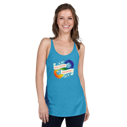 "InfoDump Imminent" fem fit Racerback Tank