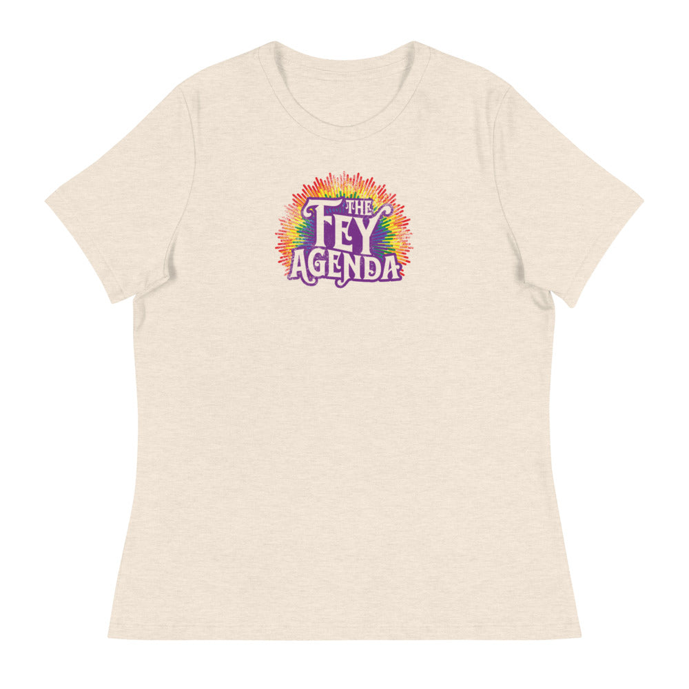 The Fey Agenda Fem Fit Relaxed Tee