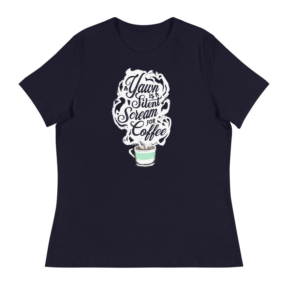 Navy blue Fem relaxed fit Tee with White coffee cup with green stripe filled with hot coffee that is releasing white steam. "A Yawn is a Silent Scream for Coffee" written in the steam. 