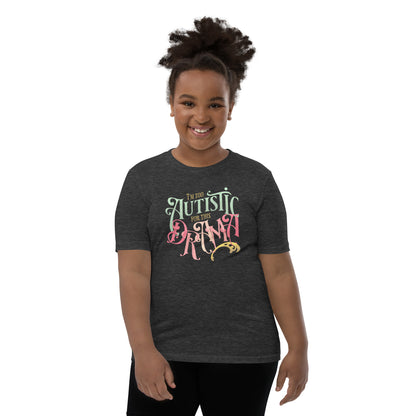 Youth: I'm Too Autistic For This Drama Short Sleeve T-Shirt