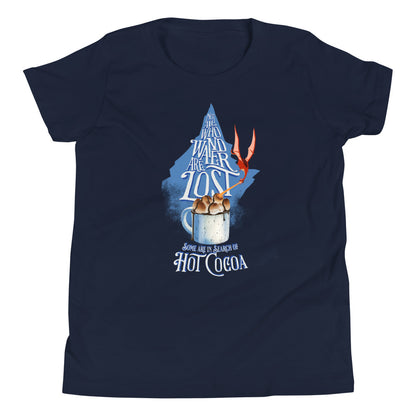 Youth: “Not All Who Wander Are Lost. Some Are In Search Of Hot Cocoa” Short Sleeve T-Shirt